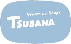 Houses & Shops TSUBANA